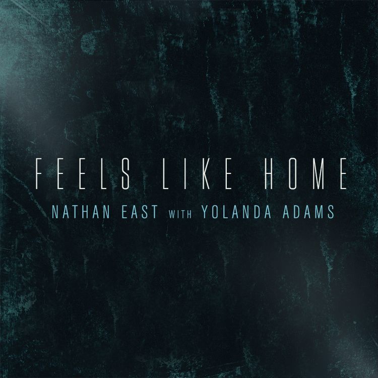 Nathan East-Feels Like Home (feat. Yolanda Adams)